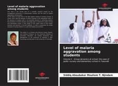 Capa do livro de Level of malaria aggravation among students 