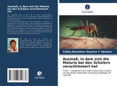 Capa do livro de Ausmaß, in dem sich die Malaria bei den Schülern verschlimmert hat 