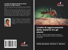 Copertina di Livello di aggravamento della malaria tra gli alunni