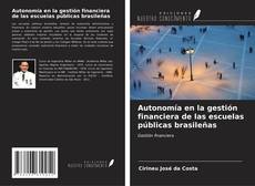 Buchcover von Autonomía en la gestión financiera de las escuelas públicas brasileñas