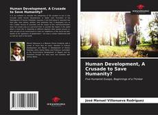 Capa do livro de Human Development, A Crusade to Save Humanity? 