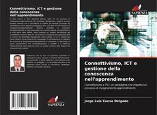 Bookcover of Connettivismo, ICT e gestione della conoscenza nell'apprendimento