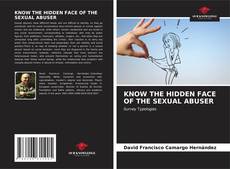 Portada del libro de KNOW THE HIDDEN FACE OF THE SEXUAL ABUSER