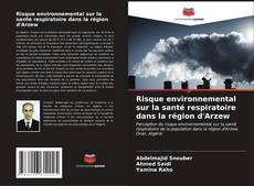 Portada del libro de Risque environnemental sur la santé respiratoire dans la région d'Arzew