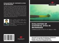 Bookcover of EVALUATION OF SYNTHETIC DYES IN BEVERAGES