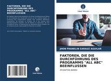 Bookcover of FAKTOREN, DIE DIE DURCHFÜHRUNG DES PROGRAMMS "ALL ABC" BEEINFLUSSEN