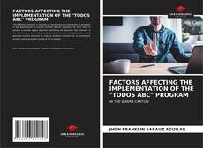 Обложка FACTORS AFFECTING THE IMPLEMENTATION OF THE "TODOS ABC" PROGRAM