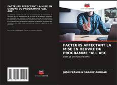 Buchcover von FACTEURS AFFECTANT LA MISE EN OEUVRE DU PROGRAMME "ALL ABC