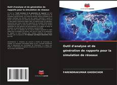 Capa do livro de Outil d'analyse et de génération de rapports pour la simulation de réseaux 