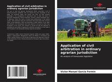 Capa do livro de Application of civil arbitration in ordinary agrarian jurisdiction 