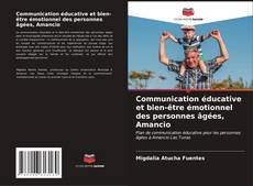 Capa do livro de Communication éducative et bien-être émotionnel des personnes âgées, Amancio 