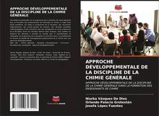 APPROCHE DÉVELOPPEMENTALE DE LA DISCIPLINE DE LA CHIMIE GÉNÉRALE kitap kapağı