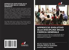 APPROCCIO EVOLUTIVO ALLA DISCIPLINA DELLA CHIMICA GENERALE的封面