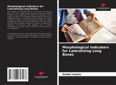 Bookcover of Morphological Indicators for Lateralising Long Bones