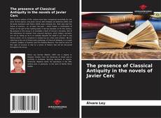 Portada del libro de The presence of Classical Antiquity in the novels of Javier Cerc