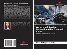 Capa do livro de Watershed Service Demand and its Economic Value 
