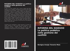 Bookcover of RIFORMA DEL GIUDIZIO La politica pubblica nella gestione dei conflitti