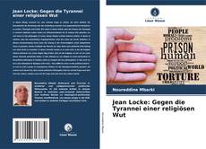 Jean Locke: Gegen die Tyrannei einer religiösen Wut kitap kapağı