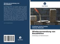 Bookcover of Wiederverwendung von Bauabfällen