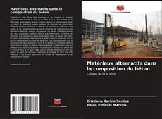 Capa do livro de Matériaux alternatifs dans la composition du béton 