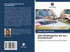 Buchcover von Vom Kindergarten bis zur Grundschule: