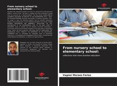 Bookcover of From nursery school to elementary school: