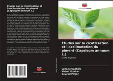 Обложка Études sur la cicatrisation et l'acclimatation du piment (Capsicum annuum L.)