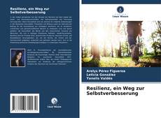 Bookcover of Resilienz, ein Weg zur Selbstverbesserung