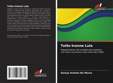 Bookcover of Tutto tranne Lula