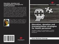 Capa do livro de Education, donation and transplantation strategies for health personnel 