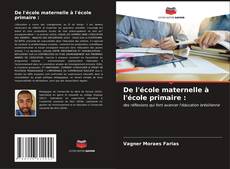 Capa do livro de De l'école maternelle à l'école primaire : 