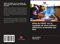 Borítókép a  Effet du PWHT sur le soudage de deux métaux différents assemblés par MIG - hoz
