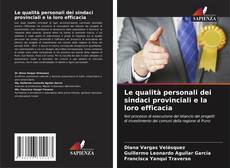 Bookcover of Le qualità personali dei sindaci provinciali e la loro efficacia
