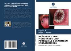 Buchcover von PRÄVALENZ VON MUNDKREBS UND POTENZIELL BÖSARTIGEN ERKRANKUNGEN