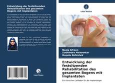 Buchcover von Entwicklung der festsitzenden Rehabilitation des gesamten Bogens mit Implantaten