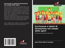 Bookcover of Curriculum e ideali di formazione nel campo dello sport
