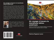 Capa do livro de Un voyage à travers le muralisme latino-américain 