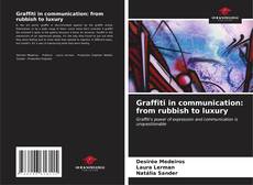 Buchcover von Graffiti in communication: from rubbish to luxury