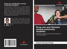 Drug use and lifestyle among university students kitap kapağı