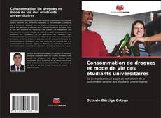 Capa do livro de Consommation de drogues et mode de vie des étudiants universitaires 