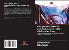 Capa do livro de Les graffitis dans la communication : des déchets au luxe 