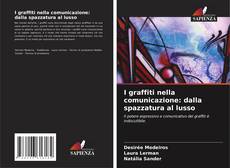 Bookcover of I graffiti nella comunicazione: dalla spazzatura al lusso
