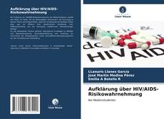 Portada del libro de Aufklärung über HIV/AIDS-Risikowahrnehmung