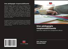 Bookcover of Une pédagogie responsabilisante