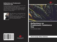 Capa do livro de Reflections on Problematic Substance Use 