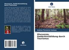 Portada del libro de Uturuncos, Gedächtnisbildung durch Tourismus