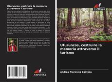 Capa do livro de Uturuncos, costruire la memoria attraverso il turismo 