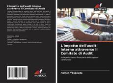 Couverture de L'impatto dell'audit interno attraverso il Comitato di Audit