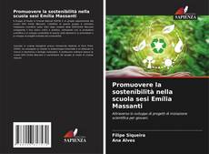 Bookcover of Promuovere la sostenibilità nella scuola sesi Emília Massanti