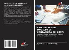 Bookcover of PROGETTARE UN MODELLO DI CONTABILITÀ DEI COSTI